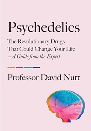 Psychedelics (David Nutt)