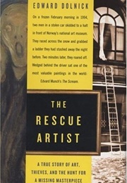 The Rescue Artist: A True Story of Art, Thieves, and the Hunt for a Missing Masterpiece (Edward Dolnick)