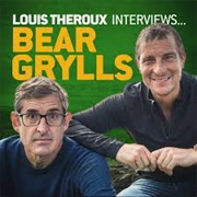 Louis Theroux Interviews Bear Grylls