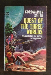 Quest of the Three Worlds (Cordwainer Smith)