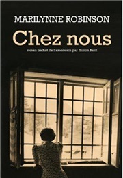 Chez Nous (Marilynne Robinson)