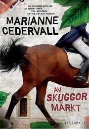 Av Skuggor Märkt (Marianne Cedervall)