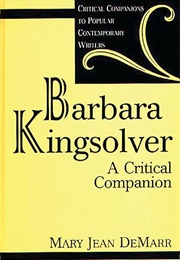 Barbara Kingsolver: A Critical Companion (Mary J. Demarr)