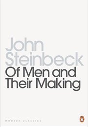Of Men and Their Making (John Steinbeck)