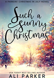 Such a Sunny Christmas (Ali Parker)