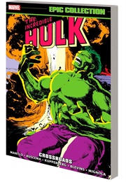 Incredible Hulk Epic Collection - Crossroads (Bill Mantlo)