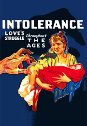 Intolerance: Love's Struggle Throughout the Ages (1916)