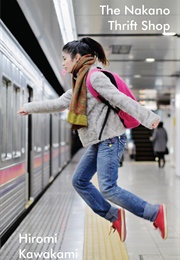 The Nakano Thrift Shop (Hiromi Kawakami)