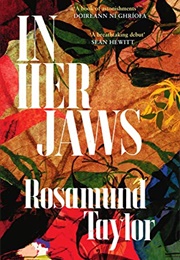 In Her Jaws (Rosamund Taylor)
