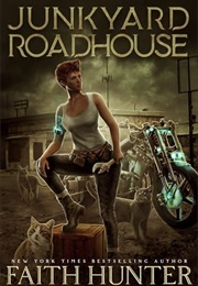 Junkyard Roadhouse (Faith Hunter)