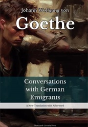 Conversations of German Emigrants (Goethe)