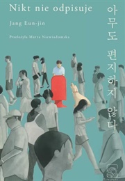 Nikt Nie Odpisuje (Eun-Jin Jang)