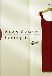 Losing It (Alan Cumyn)