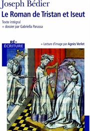 Le Roman De Tristan Et Iseut (Joseph Bédier)