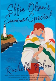 Effie Olsen's Summer Special (Rochelle Bilow)