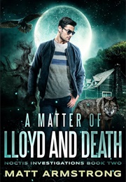 A Matter of Lloyd and Death (Matt Armstrong)