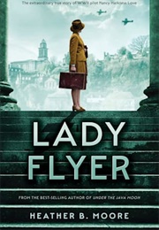 Lady Flyer (Heather B. Moore)