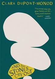And the Stones Cry Out (Clara Dupont Monod)