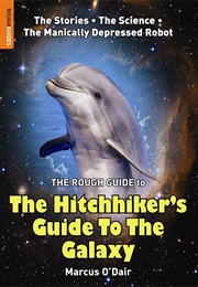 The Rough Guide to the Hitchhiker's Guide to the Galaxy (Marcus O'Dair)