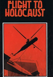 Flight to Holocaust (1977)