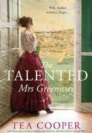 The Talented Mrs Greenway (Tea Cooper)