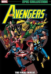 Avengers Epic Collection- The Final Threat (Various)