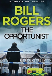 The Opportunist (Bill Rogers)