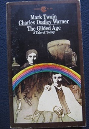 The Gilded Age (Mark Twain & Charles Dudley Warner)
