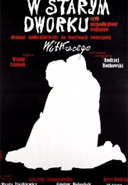 W Starym Dworku Czyli Niepodległość Trójkątów (1985)