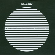 McLusky - My Pain and Sadness Is More Sad and Painful Than Yours