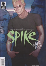 Spike: A Dark Place (Victor Gischler)