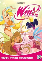 Winx Club Vol. 2: Friends, Monsters, and Witches! (Iginio Straffi)