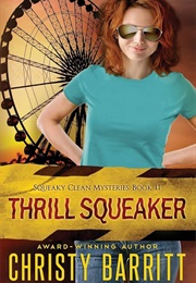 Thrill Squeaker (Christy Barritt)