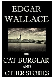 The Cat-Burglar and Other Stories (Edgar Wallace)