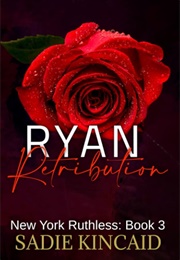 Ryan Retribution (Sadie Kincaid)