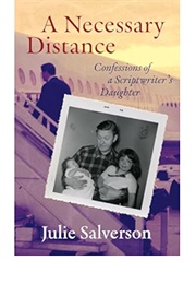 A Necessary Distance (Julie Salverson)