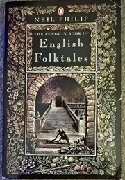 The Penguin Book of English Folktales (Neil Philip)