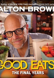 Good Eats 4: The Final Years (Alton Brown)