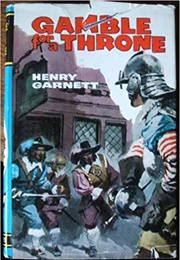 Gamble for a Throne (Henry Garnett)