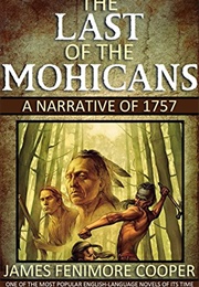 The Last of the Mohicans; a Narrative of 1757 (Cooper, James Fenimore)