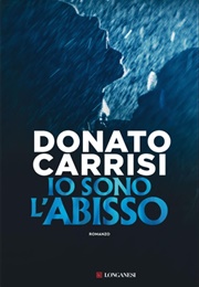 Io Sono L'abisso (Donato Carrisi)