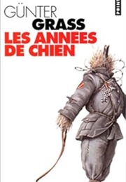 Les Années De Chien (Günter Grass)