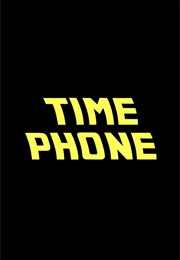 Time Phone (2021)