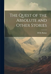 The Quest of the Absolute and Other Stories (Balzac)