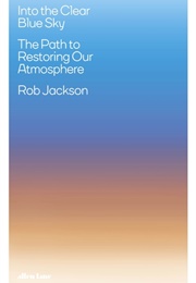 Into the Clear Blue Sky (Rob Jackson)