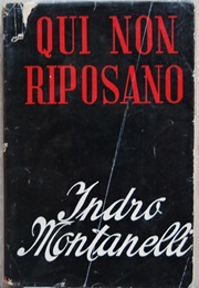 Qui Non Riposano (Indro Montanelli)