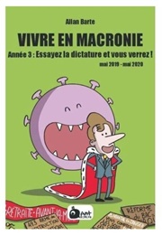 Vivre En MacRonie, Année 3 (Allan Barte)