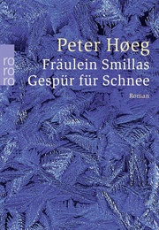 Fräulein Smillas Gespür Dür Schnee (Peter Høeg)