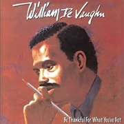 William Devaughn – Be Thankful for What You've Got