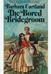 The Bored Bridegroom (Barbara Cartland)